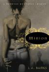 MINION: Book One of the Vampire Huntress Series
